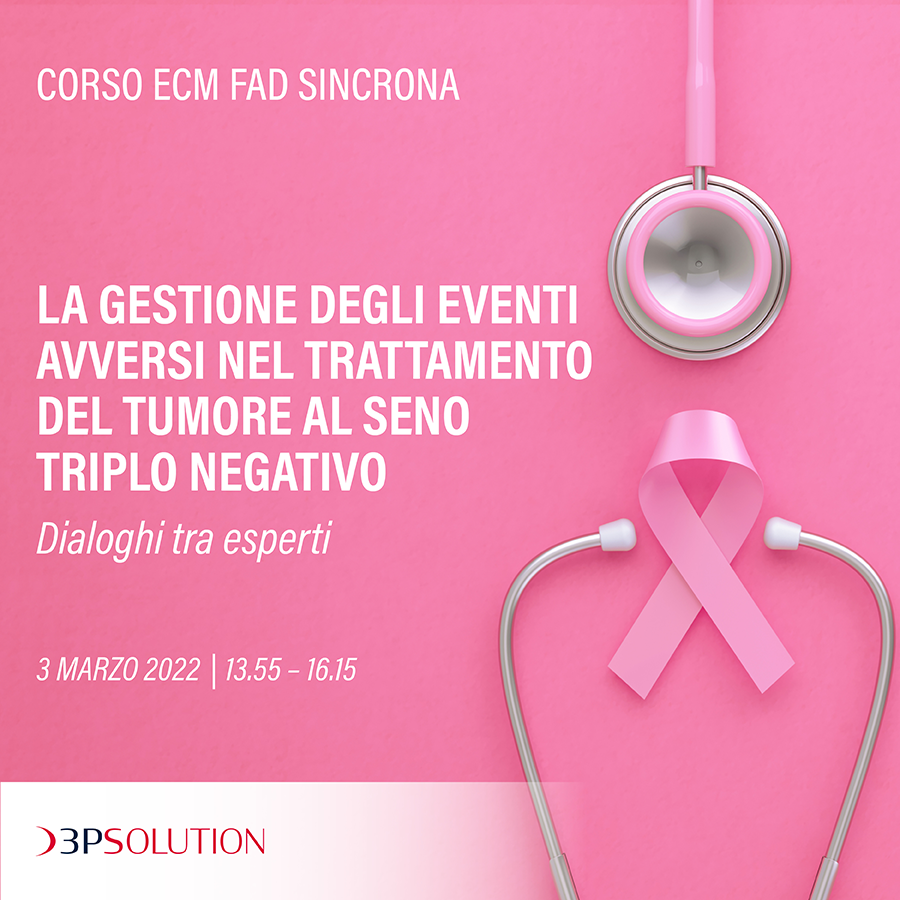 La gestione degli eventi avversi nel trattamento del tumore al seno triplo negativo - Dialoghi tra esperti